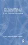 Colin Evers, Colin (University of New South Wales) Lakom Evers, Evers Colin, Gabriele Lakomski, Lakomski Gabriele - Why Context Matters in Educational Leadership