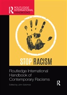 John (University of Warwick Solomos, John Solomos, Solomos John - Routledge International Handbook of Contemporary Racisms