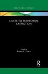 Robert (Arizona State University Kirsch, Robert Kirsch, Kirsch Robert - Limits to Terrestrial Extraction
