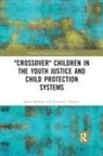 Susan Baidawi, Susan Sheehan Baidawi, Rosemary Sheehan, Sheehan Rosemary - Crossover Children in the Youth Justice and Child Protection System
