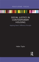 Helen Taylor, Helen (Cardiff Metropolitan University) Taylor - Social Justice in Contemporary Housing