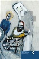 John E. Paver, Paver John E. - Theological Reflection and Education for Ministry