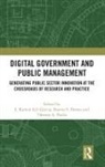 J. Ramon Dawes Gil-Garcia, Sharon S. Dawes, J. Ramon Gil-Garcia, Gil-Garcia J. Ramon, Theresa A. Pardo, Pardo Theresa A. - Digital Government and Public Management