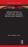 Sara Tanderup Linkis, Sara (Lund University Tanderup Linkis - Serialization in Literature Across Media and Markets