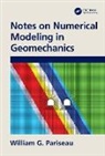 William G. Pariseau, William G. (University of Utah Pariseau, Pariseau William G. - Notes on Numerical Modeling in Geomechanics