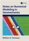William G. Pariseau, William G. (University of Utah Pariseau, Pariseau William G. - Notes on Numerical Modeling in Geomechanics