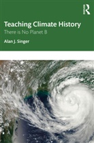 Alan J. Singer, Alan J. (Hofstra University Singer - Teaching Climate History