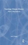 Alan J. Singer, Alan J. (Hofstra University Singer - Teaching Climate History