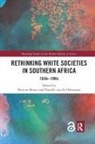 Duncan (University of the Free State Money, Duncan Money, Danelle van Zyl-Hermann - Rethinking White Societies in Southern Africa