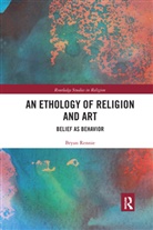 Bryan Rennie, Rennie Bryan - Ethology of Religion and Art