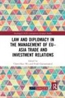 Chien-Huei (Academia Sinica Wu, Frank Gaenssmantel, Gaenssmantel Frank, Chien-Huei Wu, Wu Chien-Huei - Law and Diplomacy in the Management of Euasia Trade and Investment