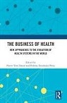 Pierre-Yves (Osaka University Donze, Pierre-Yves Donzé, Paloma Fernández Pérez - Business of Health