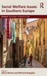 Maria Briguglio Brown, Michael Briguglio, Maria Brown, Brown Maria - Social Welfare Issues in Southern Europe