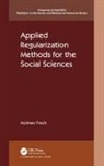Holmes Finch, Holmes (Ball State University Finch, Finch Holmes - Applied Regularization Methods for the Social Sciences