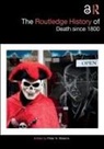 Peter N. (George Mason University) Stearns, Peter N. Stearns - Routledge History of Death Since 1800