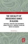 Hiroko Ikuta - Sociality of Indigenous Dance in Alaska