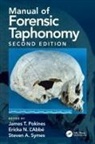 James T. (Boston University School of Med Pokines, Ericka N. L'Abbe, James T. Pokines, Pokines James T., Steven A. Symes, Symes Steven A. - Manual of Forensic Taphonomy