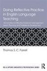 Thomas S. C. Farrell, Farrell Thomas S. C. - Doing Reflective Practice in English Language Teaching