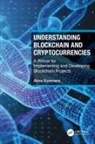 Akira Summers - Understanding Blockchain and Cryptocurrencies