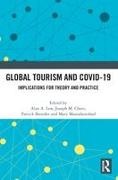 Alan A. (Northern Arizona University Lew, Patrick Brouder, Brouder Patrick, Joseph M. Cheer, Alan A. Lew, … - Global Tourism and Covid-19 Implications for Theory and Practice