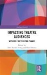 Dani Omasta Snyder-Young, Matt Omasta, Dani Snyder-Young, Snyder-Young Dani - Impacting Theatre Audiences