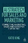 Katie King - Ai Strategy for Sales and Marketing