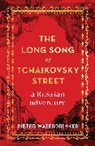 Pieter Waterdrinker, Waterdrinker Pieter - Long Song of Tchaikovsky Street