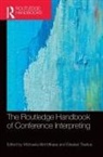 Michaela Tiselius Albl-Mikasa, Michaela Albl-Mikasa, Elisabet Tiselius, Tiselius Elisabet - Routledge Handbook of Conference Interpreting