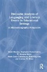 W. Douglas Baker, David Bloome, David Power-Carter Bloome, Bloome David, Maria Lucia Castanheira, Minjeong Kim... - Discourse Analysis of Languaging Literacy Events in Educational