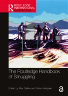 Max Weigand Gallien, Max Gallien, Gallien Max, Florian Weigand - Routledge Handbook of Smuggling