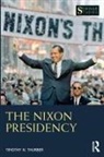 Timothy N. Thurber, Thurber Timothy N. - Nixon Presidency
