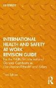 Ed Ferrett, Ferrett Ed - International Health and Safety At Work Revision Guide For Nebosh International General Certificate in Occupational Health