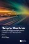 Ru-Shi (National Taiwan University Liu, Ru-Shi Liu, Liu Ru-Shi, Xiaojun Wang, Wang Xiaojun - Phosphor Handbook