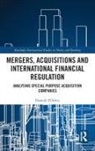Daniele D'Alvia, Daniele (Queen Mary University of London D''alvia - Mergers, Acquisitions and International Financial Regulation