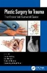 Dorian (Royal London Hospital) Welman Hobday, Dorian Hobday, Maxim D. Horwitz, Gurjinderpal Singh Pahal, Ted Welman - Plastic Surgery for Trauma