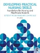 Nicola (Buckinghamshire New University Neale, Nicola Neale, Joanne Sale - Developing Practical Nursing Skills