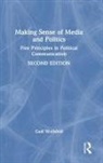 Gadi Wolfsfeld, Wolfsfeld Gadi - Making Sense of Media and Politics