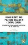 Jakub (University of Wrocaw Tyszkiewicz, Jakub Tyszkiewicz - Human Rights and Political Dissent in Central Europe