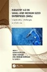 Ketan (Patron Nuicone 2015 and Director Kotecha, Arunkumar Bongale, Ketan Kotecha, Kotecha Ketan, Satish Kumar, Kumar Satish... - Industry 4.0 in Small and Medium-Sized Enterprises (Smes)