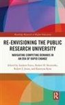 Andrew (University of Minnesota Furco, Robert H. Bruininks, Bruininks Robert H., Andrew Furco, Furco Andrew, Robert J. Jones... - Re-Envisioning the Public Research University