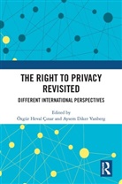 Ozgur Heval Vanberg Cnar, Özgür Heval Çinar, Özgür Heval Çınar, Aysem Diker Vanberg - Right to Privacy Revisited
