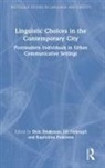 Dick Nekvapil Smakman, Kapitolina Fedorova, Jirí Nekvapil, Jiří Nekvapil, Dick Smakman, Smakman Dick - Linguistic Choices in the Contemporary City
