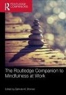 Satinder K. Dhiman, Satinder Dhiman, Satinder K. Dhiman - Routledge Companion to Mindfulness At Work