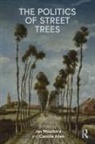Jan Allen Woudstra, Camilla Allen, Jan Woudstra, Woudstra Jan - Politics of Street Trees