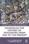 Chris (University of Sheffield Millard, Chris Millard, Millard Chris, Jennifer Wallis, Wallis Jennifer - Sources in the History of Psychiatry, From 1800 to the Present