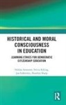 Niklas Ammert, Niklas (Linnaeus University Ammert, Ammert Niklas, Silvia Edling, Jan Löfström, Heather Sharp - Historical and Moral Consciousness in Education