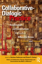Harlene Gehart Anderson, Harlene Anderson, Diane R. Gehart, Gehart Diane R. - Collaborative-Dialogic Practice