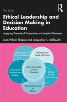 Joan Poliner Shapiro, Joan (Temple University Poliner Shapiro, Jacqueline A. Stefkovich, Stefkovich Jacqueline A. - Ethical Leadership and Decision Making in Education