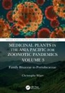 Christophe Wiart, Christophe (University of Nottingham Wiart, Wiart Christophe - Medicinal Plants in the Asia Pacific for Zoonotic Pandemics, Volume 3
