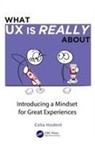 Celia Hodent - What Ux Is Really About
